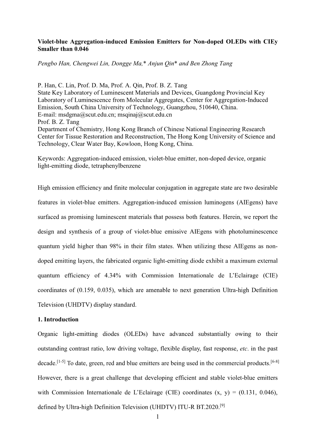 1 Violet-Blue Aggregation-Induced Emission Emitters for Non-Doped Oleds with Ciey Smaller Than 0.046 Pengbo Han, Chengwei Lin, D
