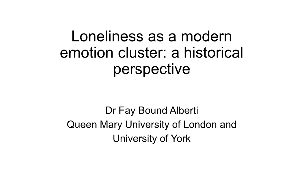 Loneliness As a Modern Emotion Cluster: a Historical Perspective