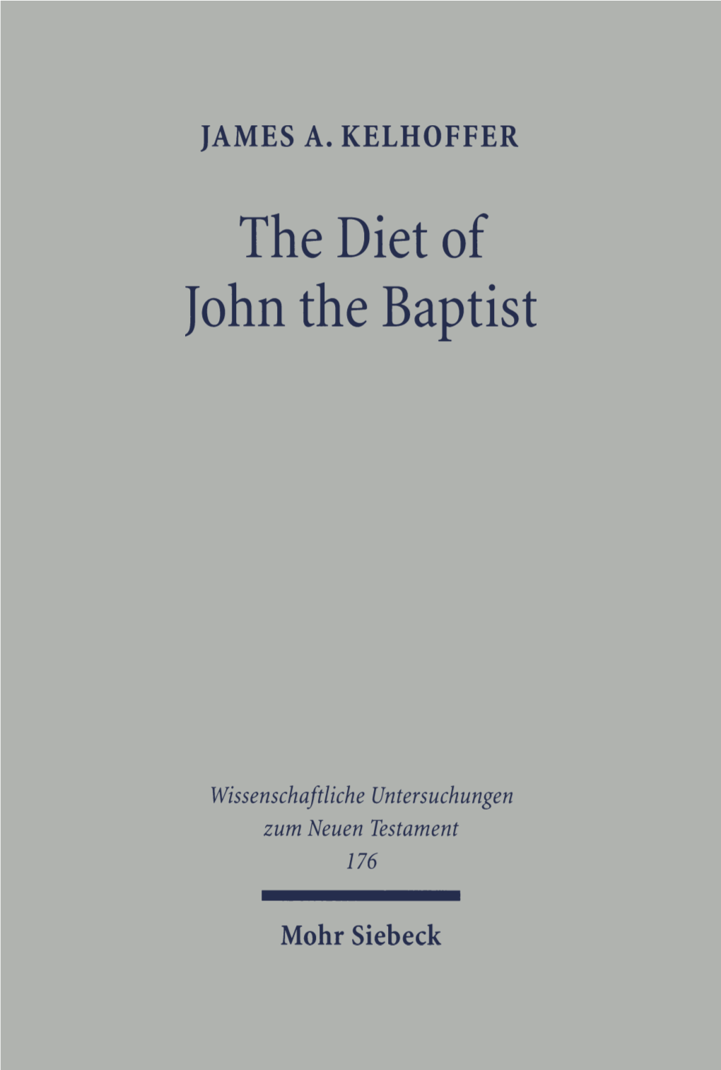 The Diet of John the Baptist. "Locusts and Wild Honey"