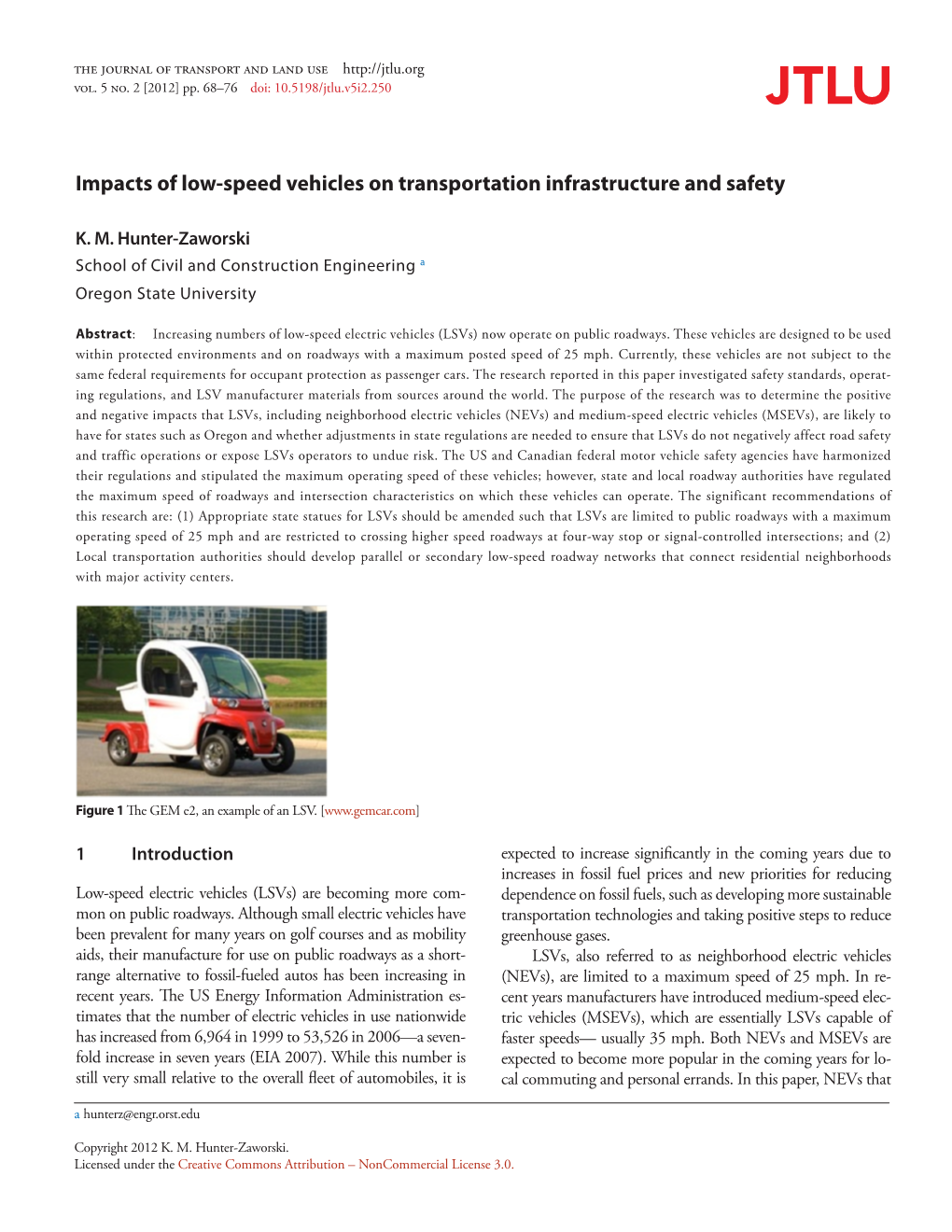 Impacts of Low-Speed Vehicles on Transportation Infrastructure and Safety