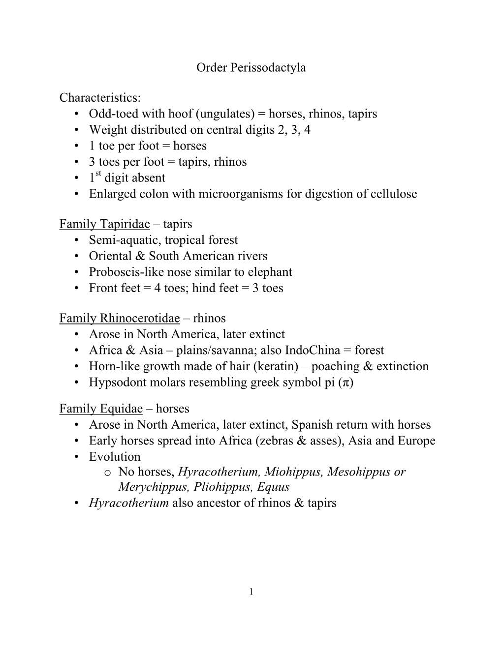 Order Perissodactyla Characteristics: • Odd-Toed with Hoof (Ungulates