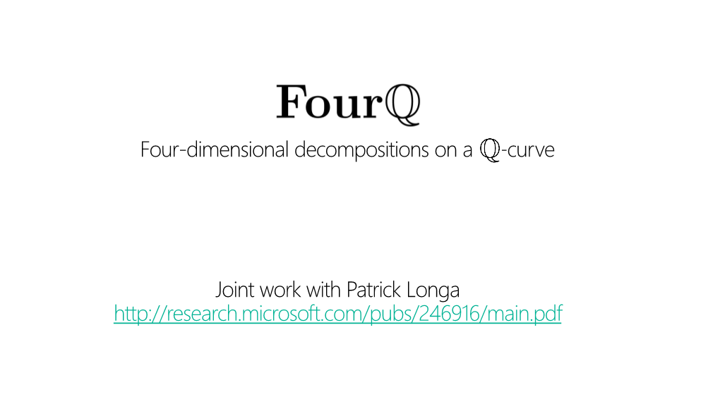 Four Dimensional Decompositions on a Q-Curve Over the Mersenne