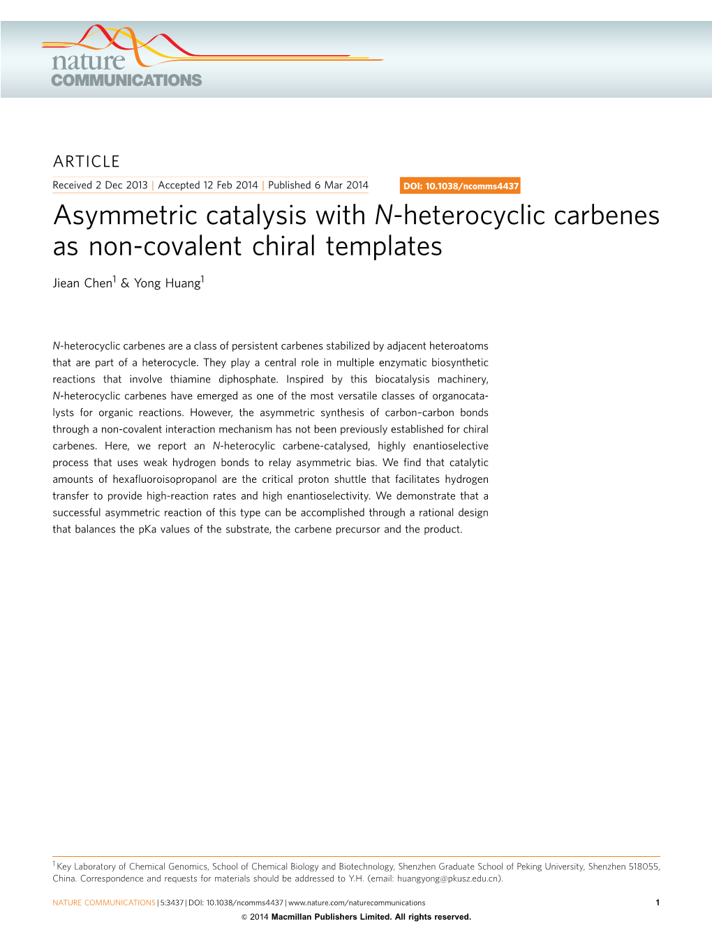 Asymmetric Catalysis with N-Heterocyclic Carbenes As Non-Covalent Chiral Templates