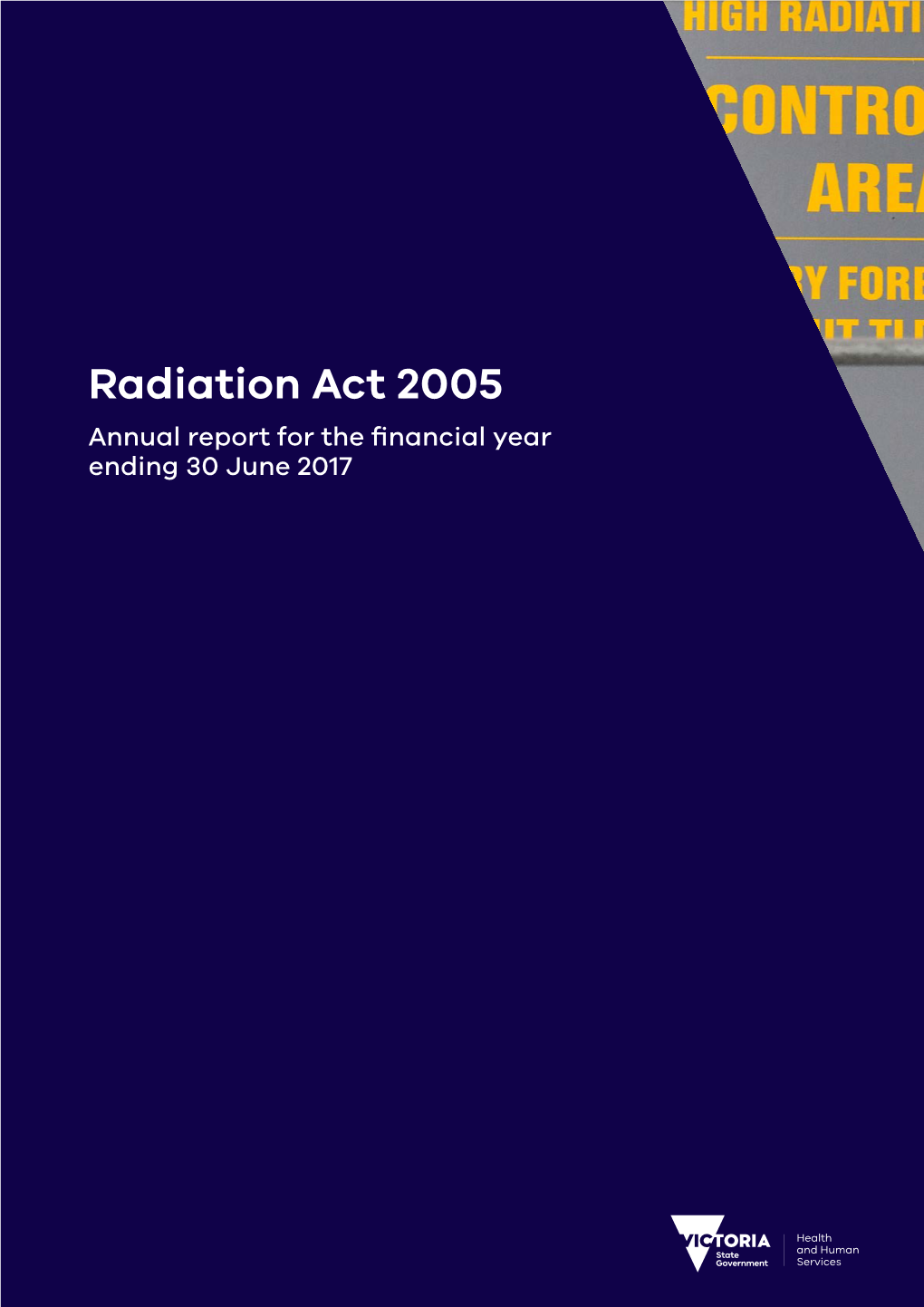 Radiation Act 2005 Annual Report for the Financial Year Ending 30 June 2017