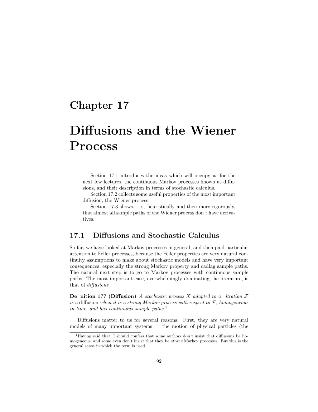 DIFFUSIONS and the WIENER PROCESS 93 Source of the Term “Diﬀusion”), ﬂuid ﬂows, Noise in Communication Systems, ﬁnancial Time Series, Etc