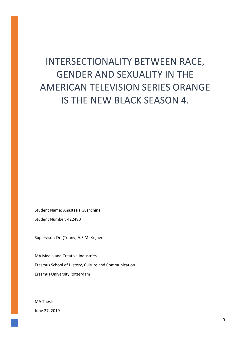 Intersectionality Between Race, Gender and Sexuality in the American Television Series Orange Is the New Black Season 4