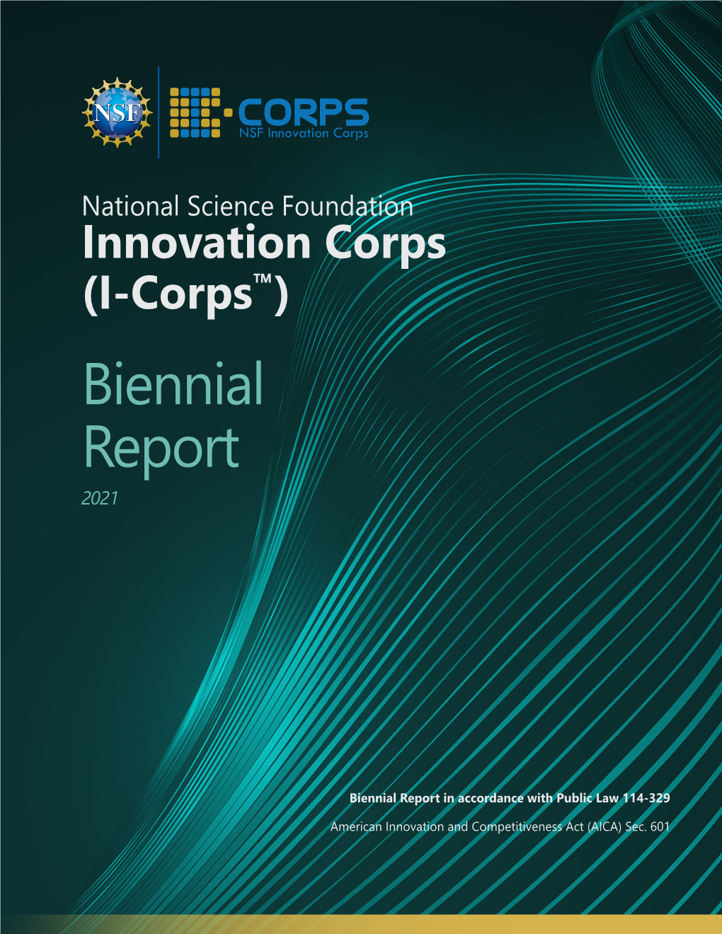 2021 NSF Innovation Corps (I-Corps) Biennial Report
