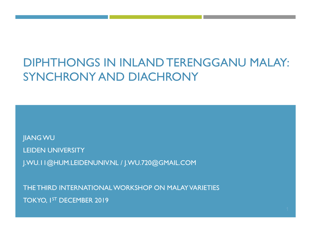 Diphthongs in Inland Terengganu Malay: Synchrony and Diachrony