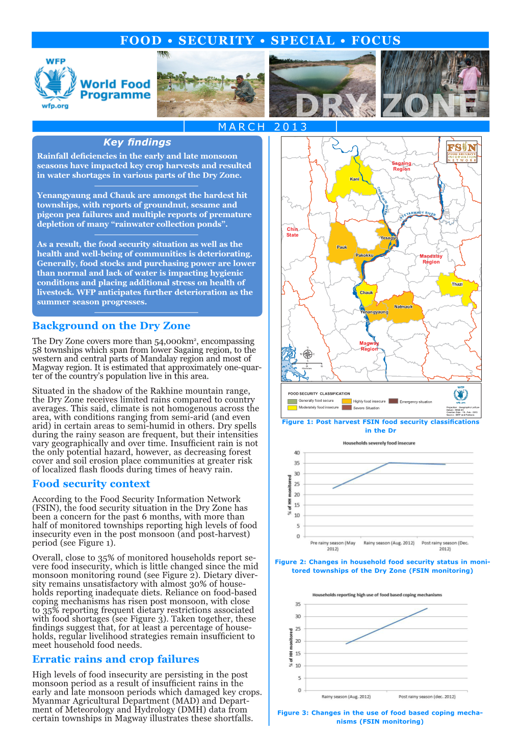 DRY ZONE MARCH 2013 Key Findings Rainfall Deficiencies in the Early and Late Monsoon Sagaing Seasons Have Impacted Key Crop Harvests and Resulted Region