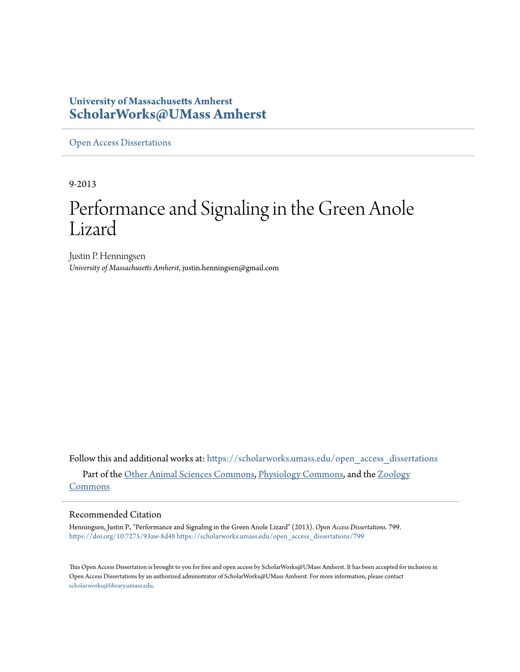 Performance and Signaling in the Green Anole Lizard Justin P