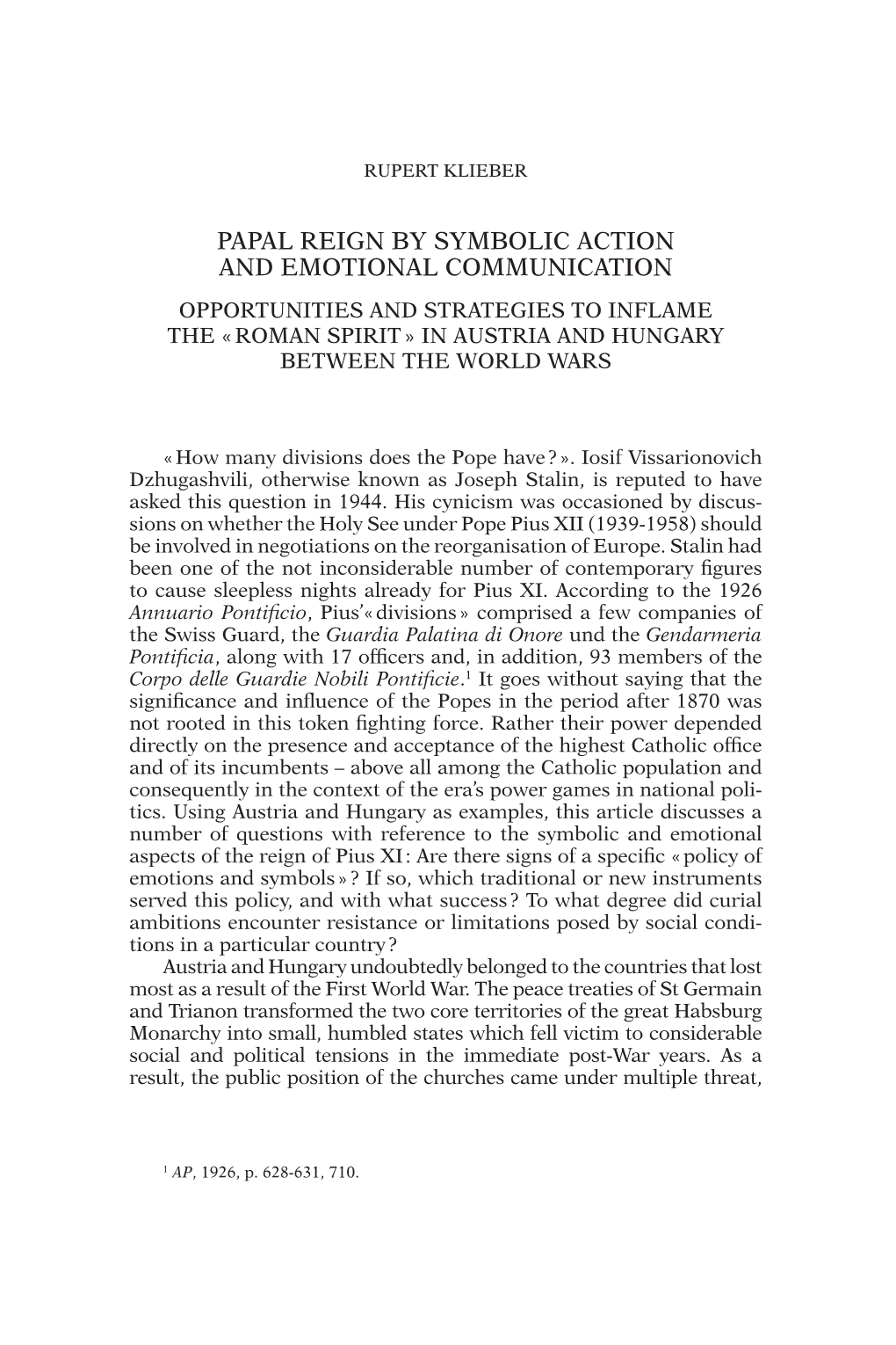 Papal Reign by Symbolic Action and Emotional Communication Opportunities and Strategies to Inflame the « Roman Spirit » in Austria and Hungary Between the World Wars