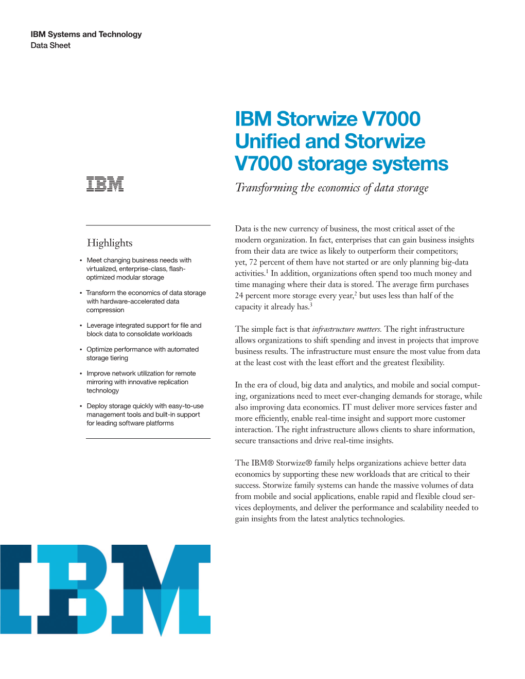 IBM Storwize V7000 Unified and Storwize V7000 Storage Systems Transforming the Economics of Data Storage