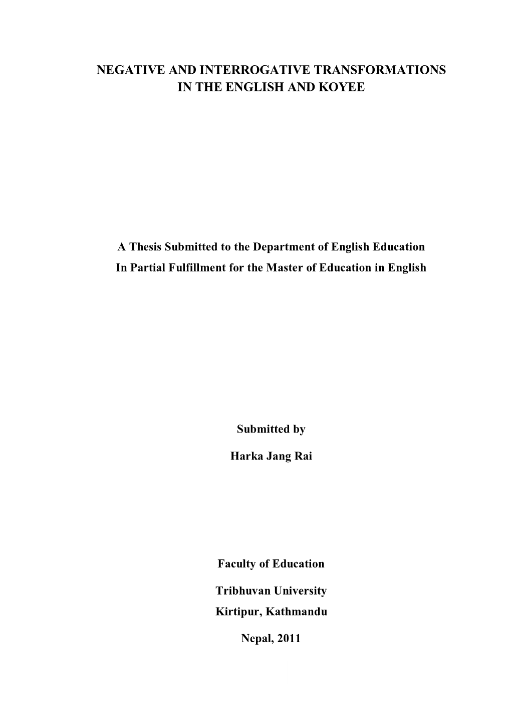 Negative and Interrogative Transformations in the English and Koyee