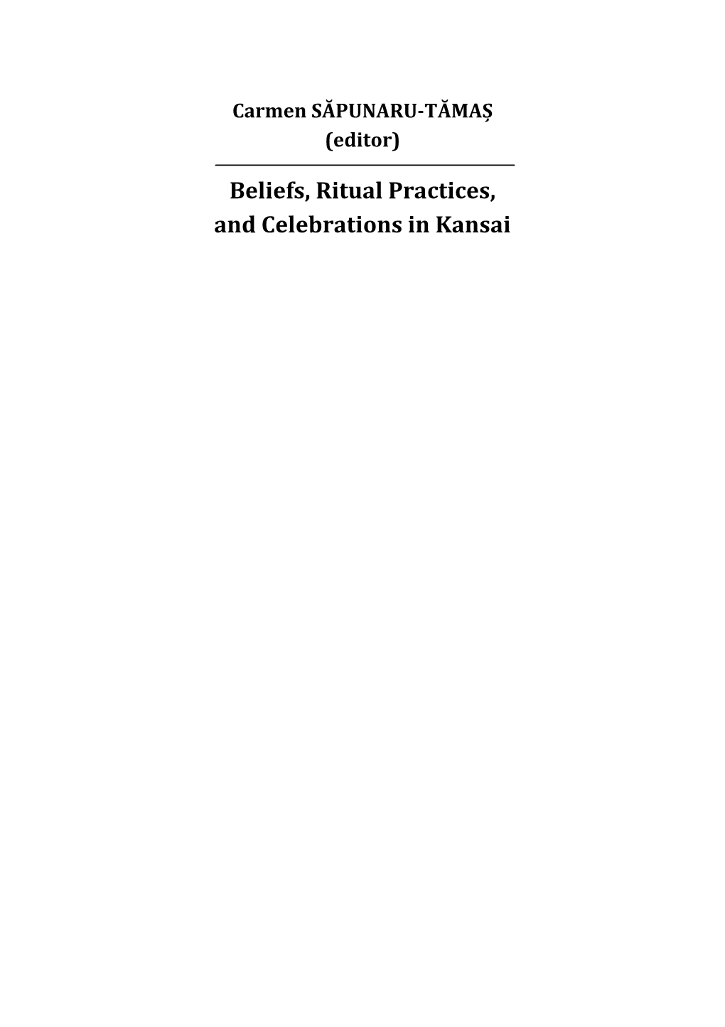 Beliefs, Ritual Practices, and Celebrations in Kansai