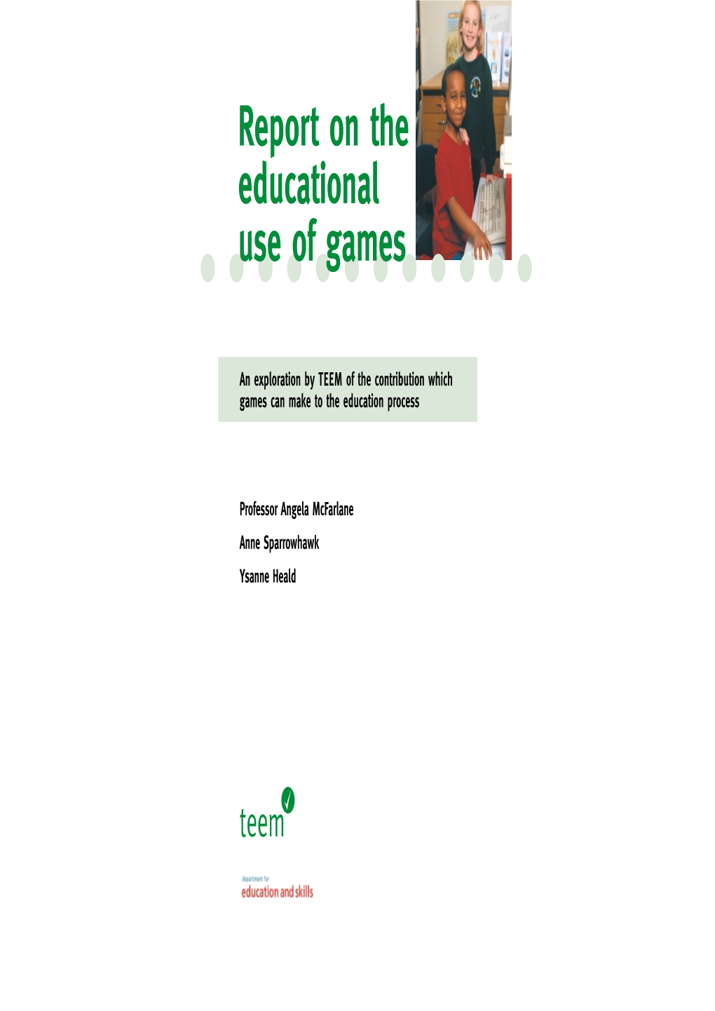 Report on the Educational Use of Games