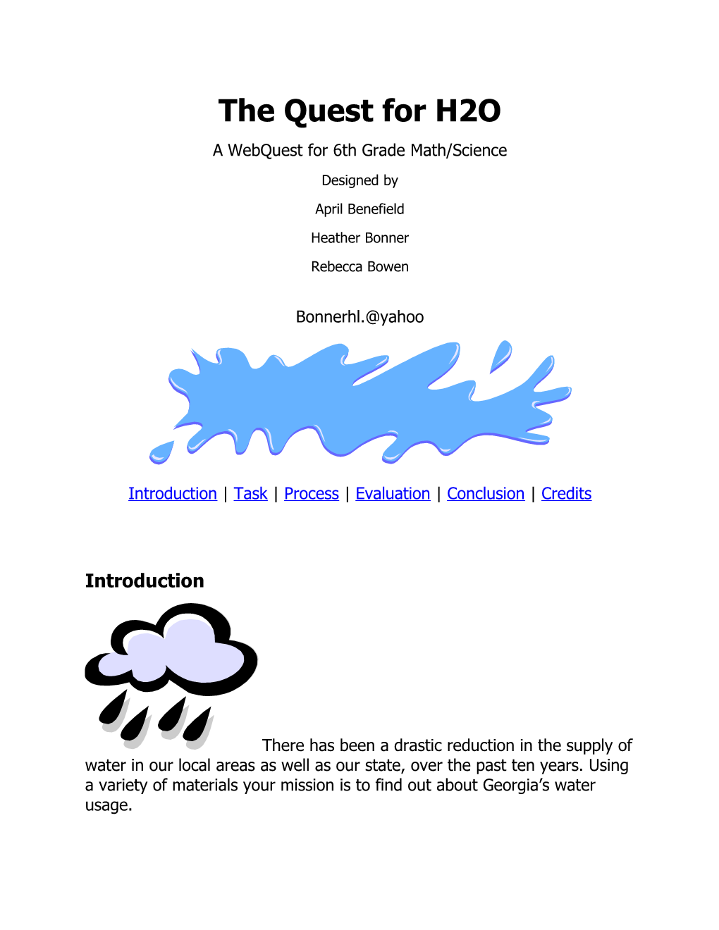 The Quest for H2O