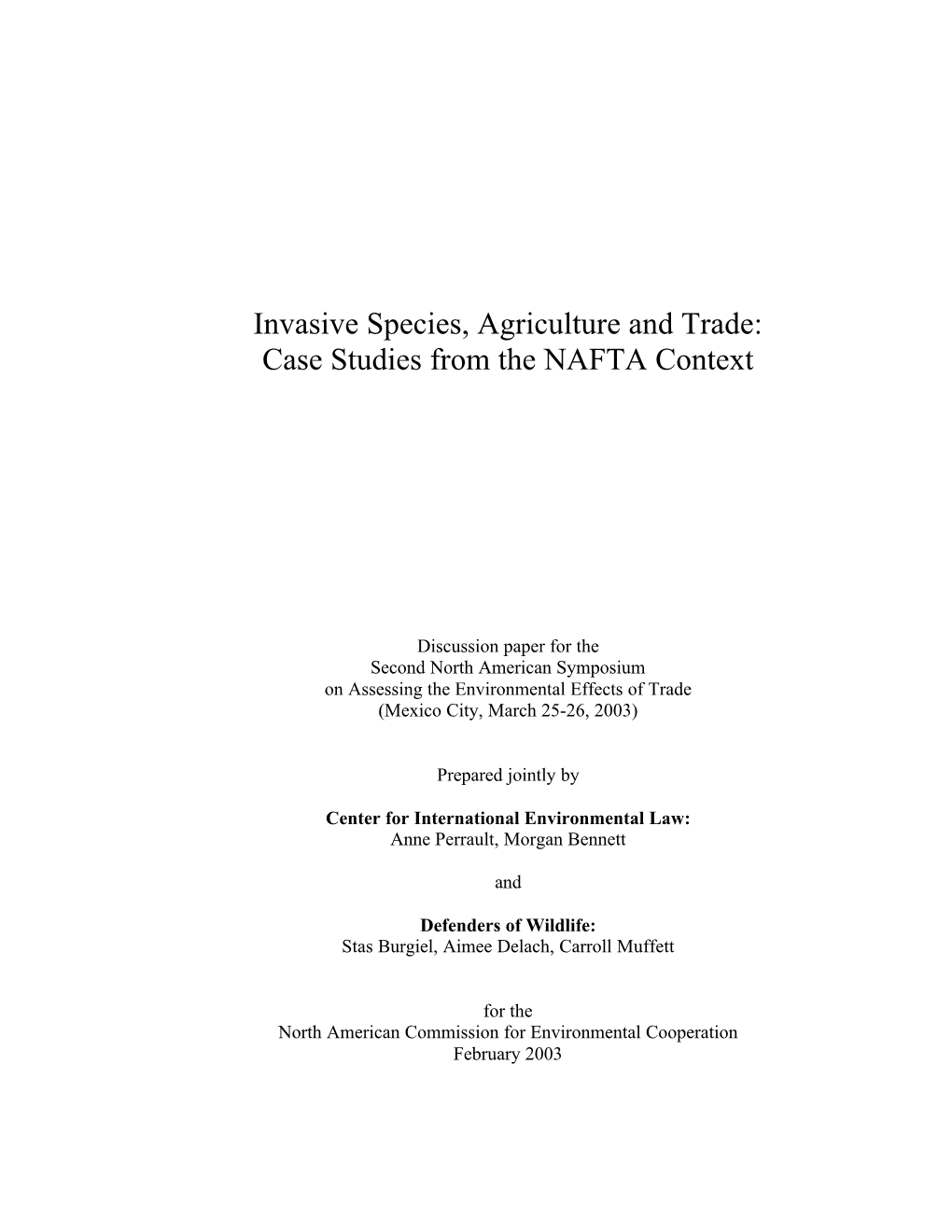 Invasive Species, Agriculture and Trade: Case Studies from the NAFTA Context