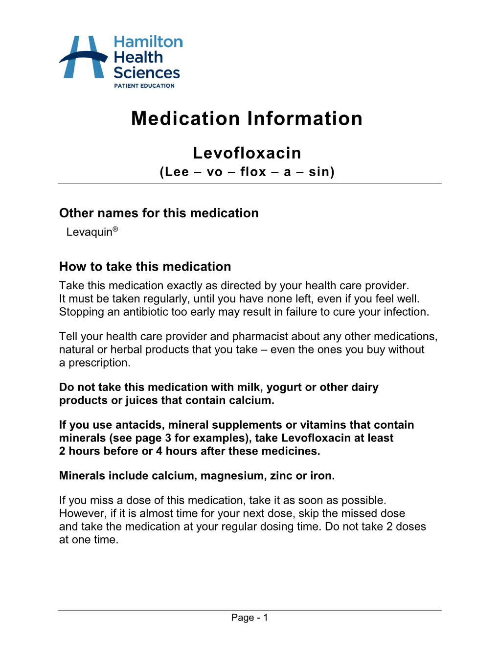 Levofloxacin (Lee – Vo – Flox – a – Sin)