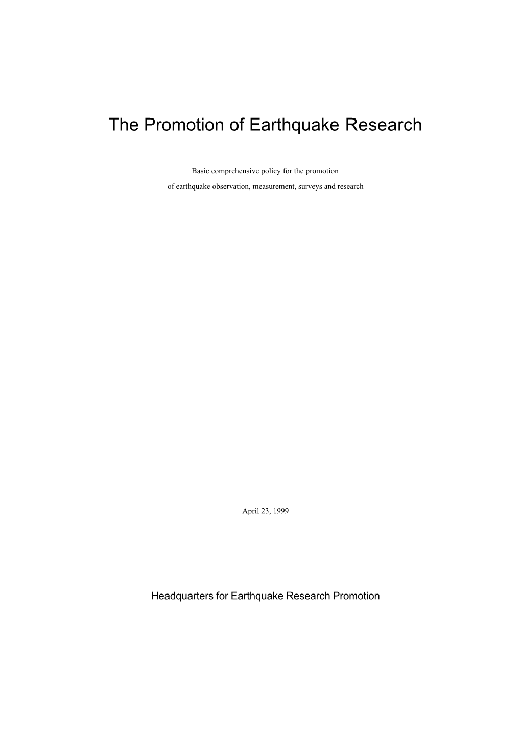 The Promotion of Earthquake Research