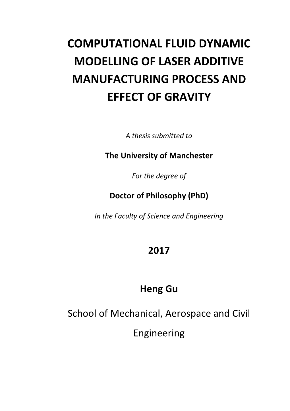 Computational Fluid Dynamic Modelling of Laser Additive Manufacturing Process and Effect of Gravity