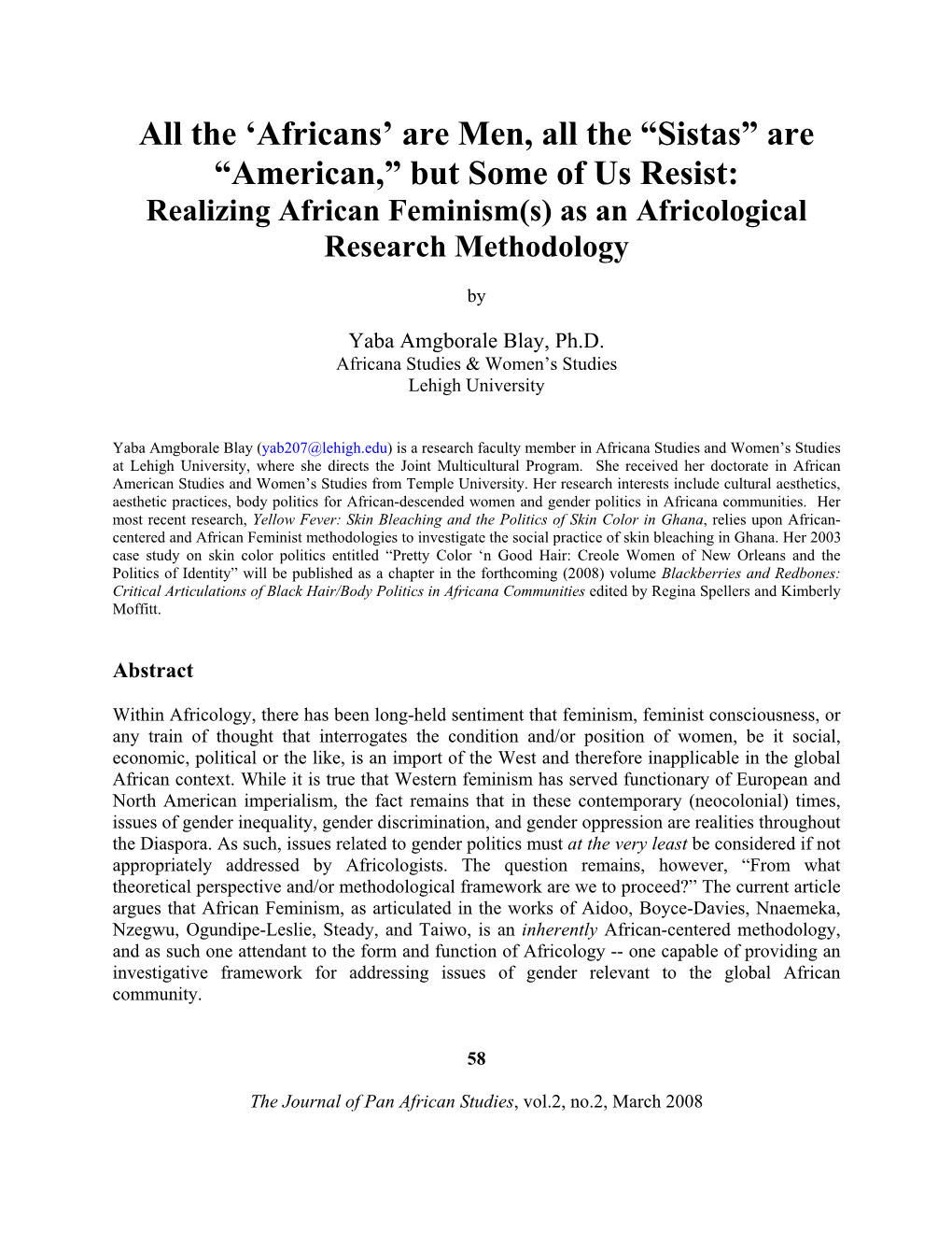 Are Men, All the “Sistas” Are “American,” but Some of Us Resist: Realizing African Feminism(S) As an Africological Research Methodology