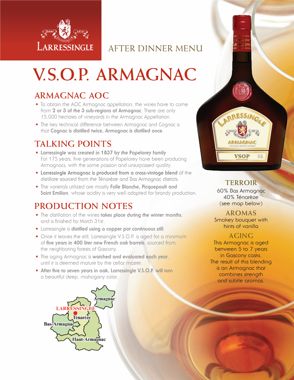 V.S.O.P. ARMAGNAC ARMAGNAC AOC • to Obtain the AOC Armagnac Appellation, the Wines Have to Come from 2 Or 3 of the 3 Sub-Regions of Armagnac