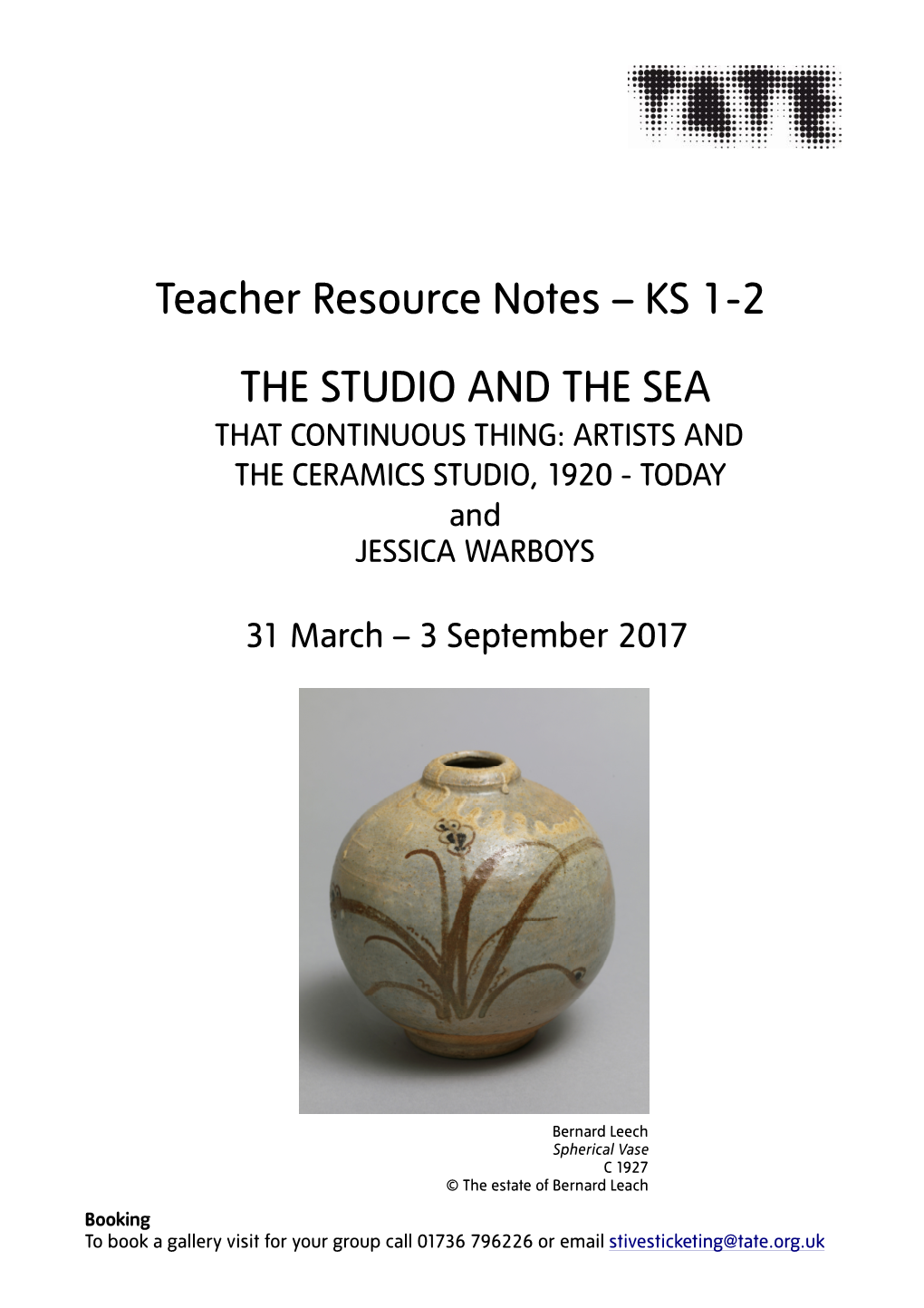 Teacher Resource Notes – KS 1-2 the STUDIO and THE
