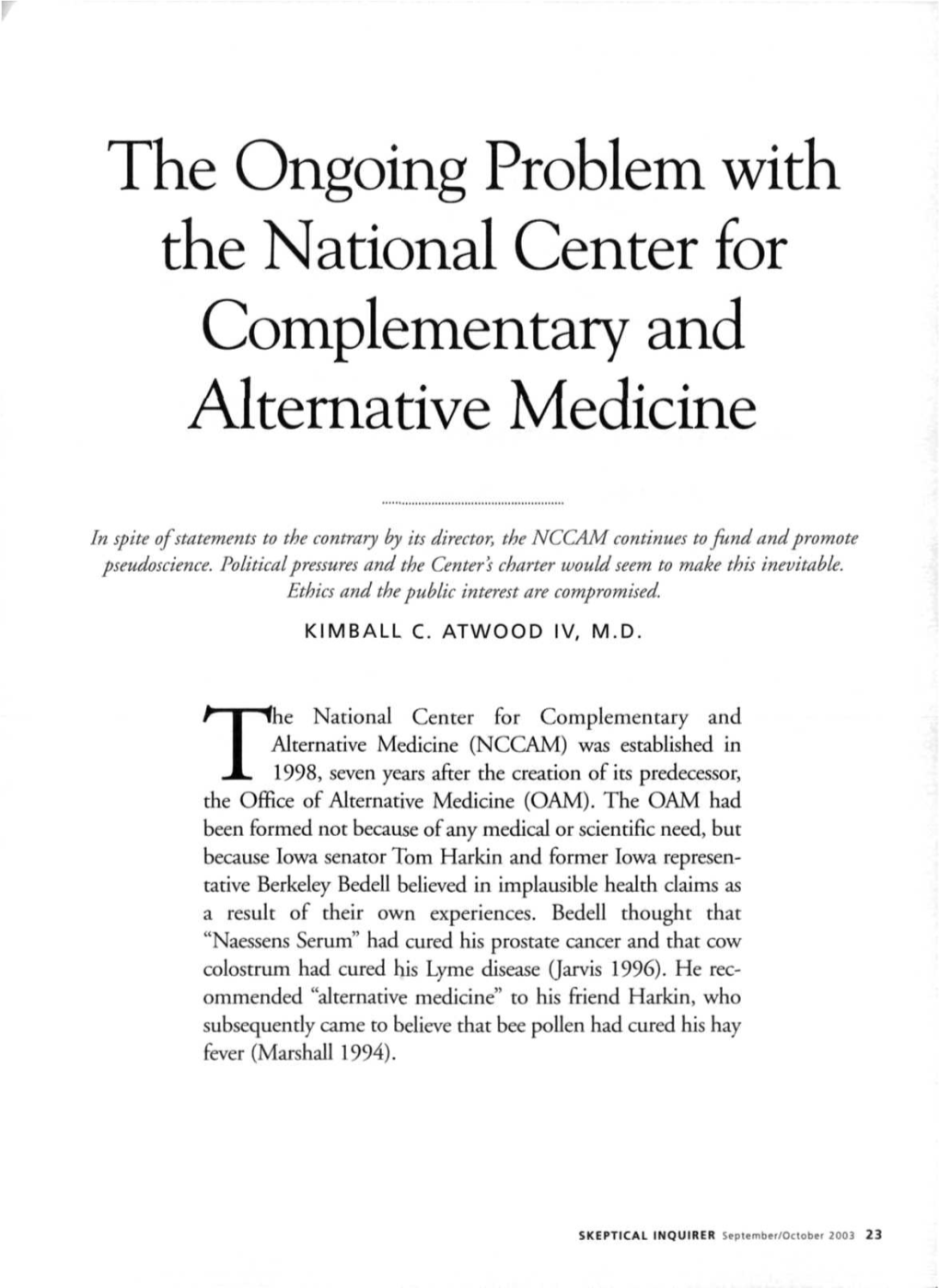 The Ongoing Problem with the National Center for Complementary and Alternative Medicine