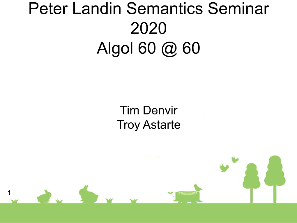 Peter Landin Semantics Seminar 2020 Algol 60 @ 60