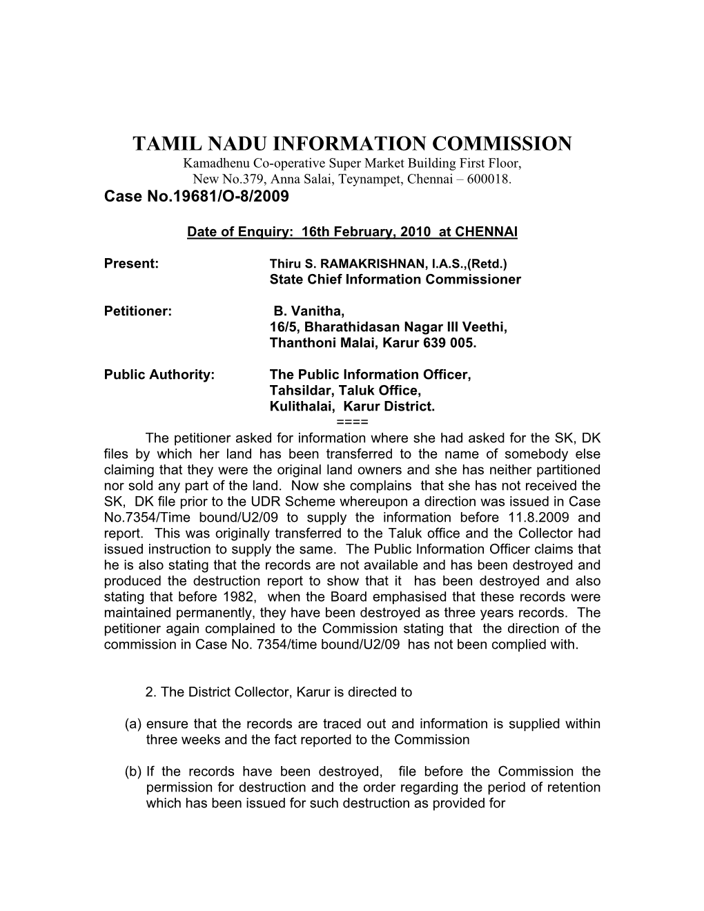 TAMIL NADU INFORMATION COMMISSION Kamadhenu Co-Operative Super Market Building First Floor, New No.379, Anna Salai, Teynampet, Chennai – 600018