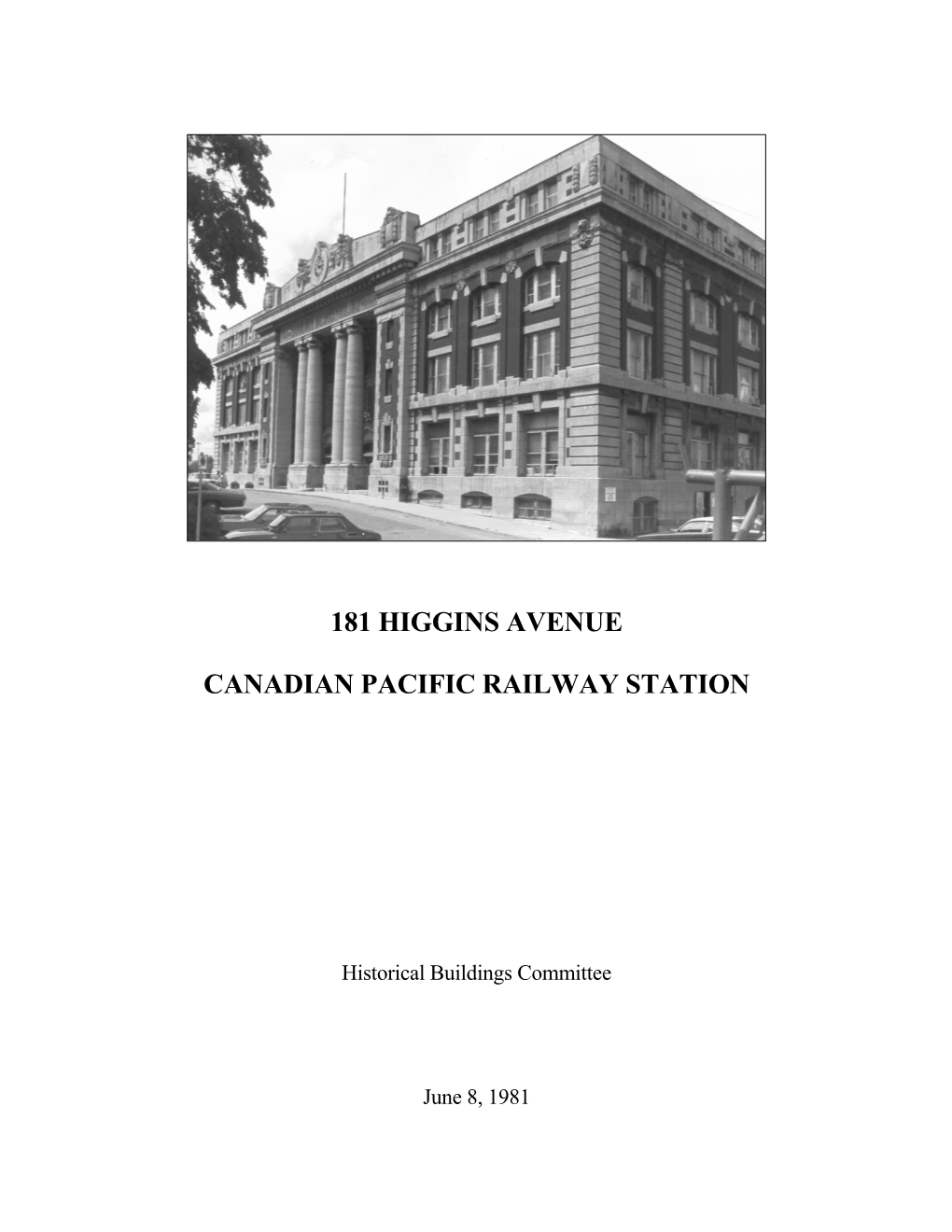 181 Higgins Avenue Canadian Pacific Railway Station