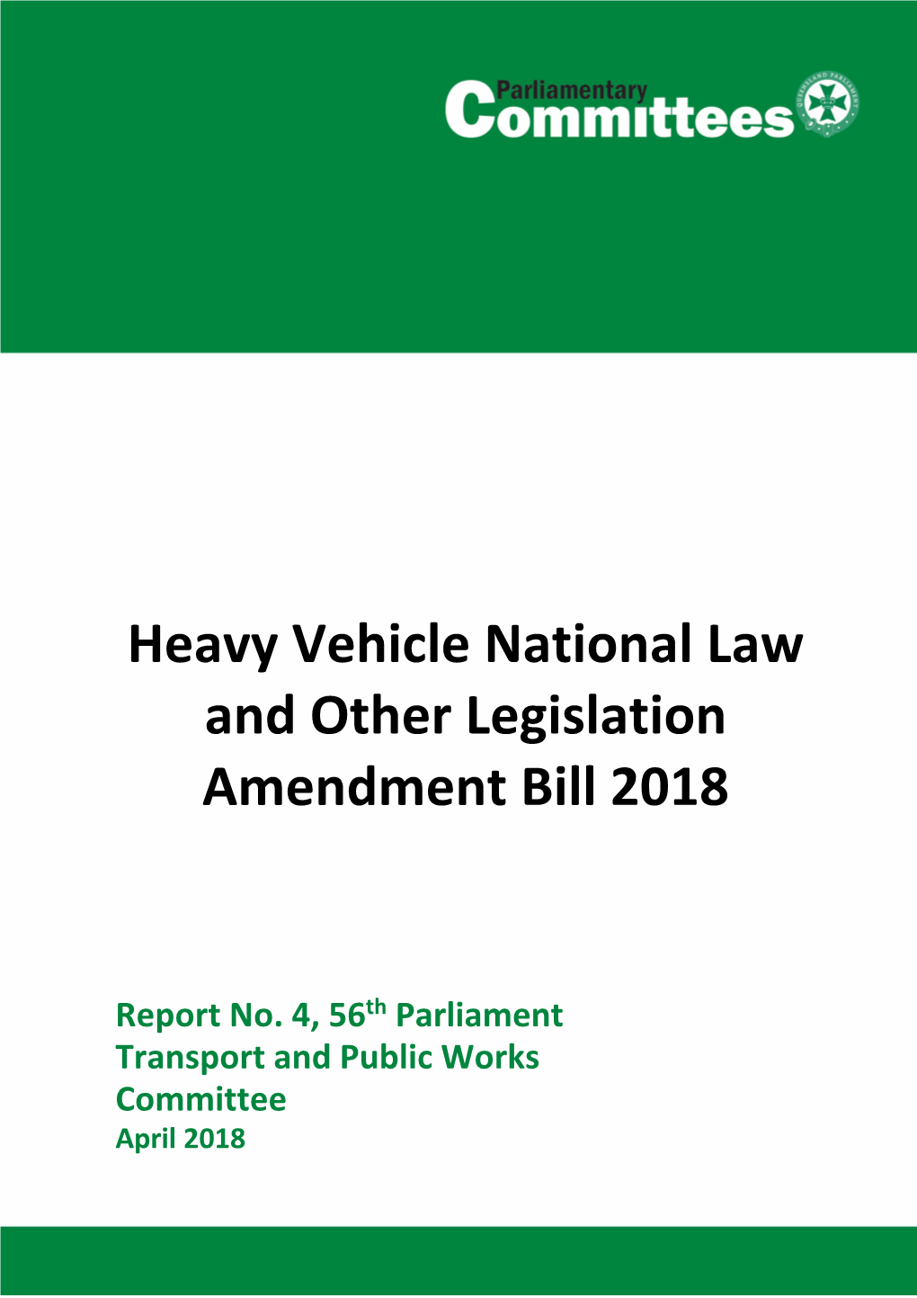 Heavy Vehicle National Law and Other Legislation Amendment Bill 2018