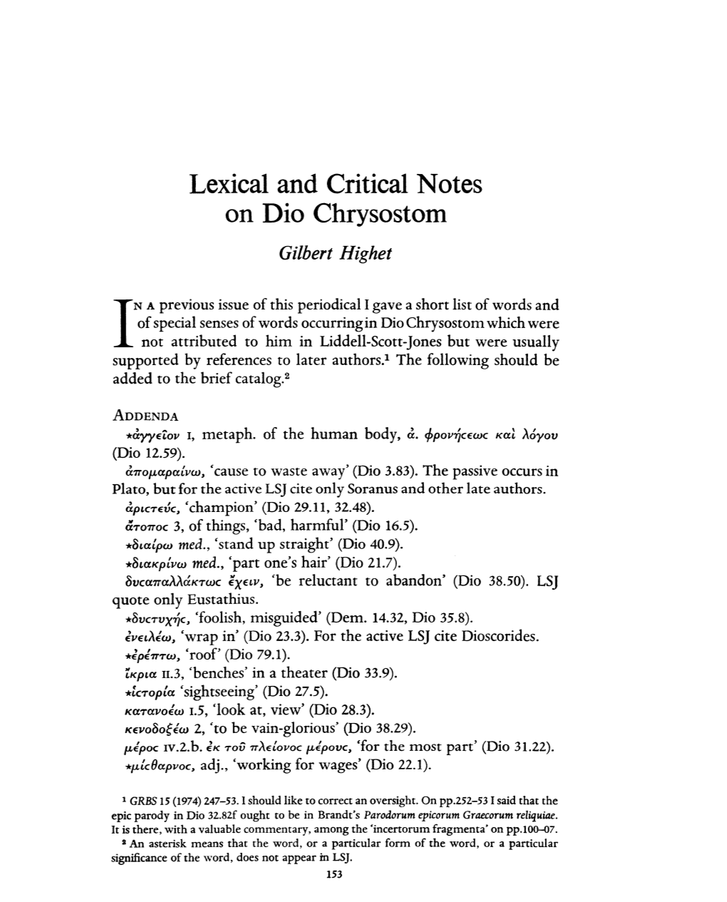 Lexical and Critical Notes on Dio Chrysostom HIGHET, GILBERT Greek, Roman and Byzantine Studies; Summer 1976; 17, 2; Proquest Pg