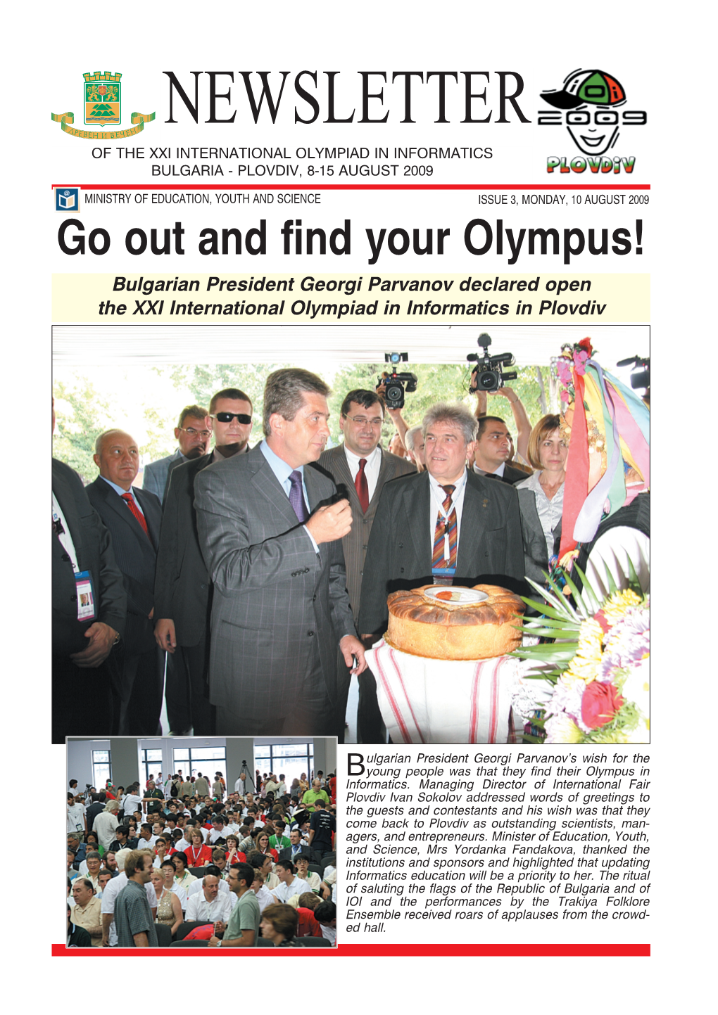 Newsletter of the Xxi International Olympiad in Informatics Bulgaria - Plovdiv, 8-15 August 2009