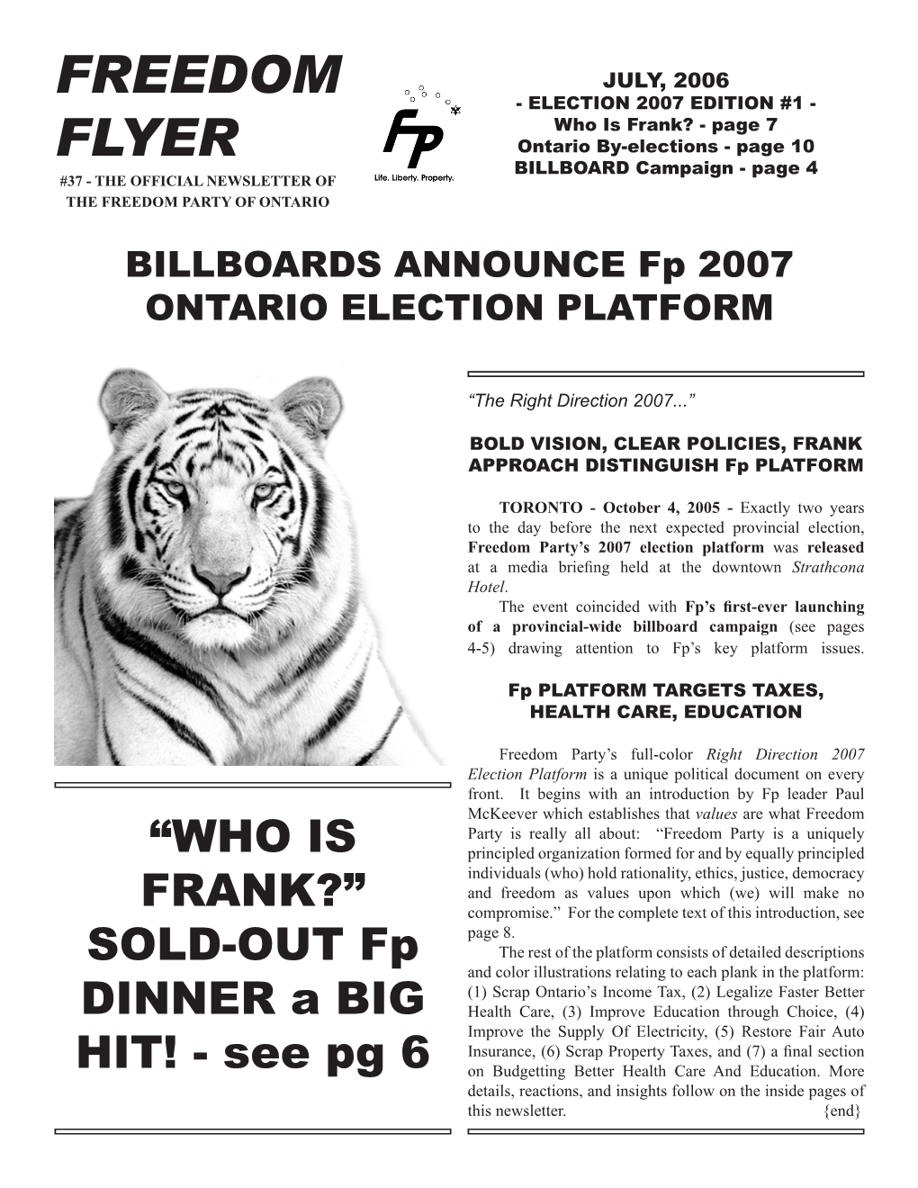 Freedom Flyer, Consent Magazine, and Happened in the Last Three Ontario By-Elections