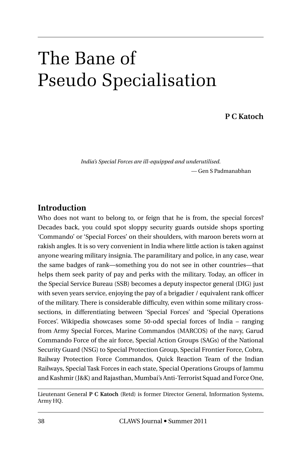 The Bane of Pseudo Specialisation, by Prakash Katoch