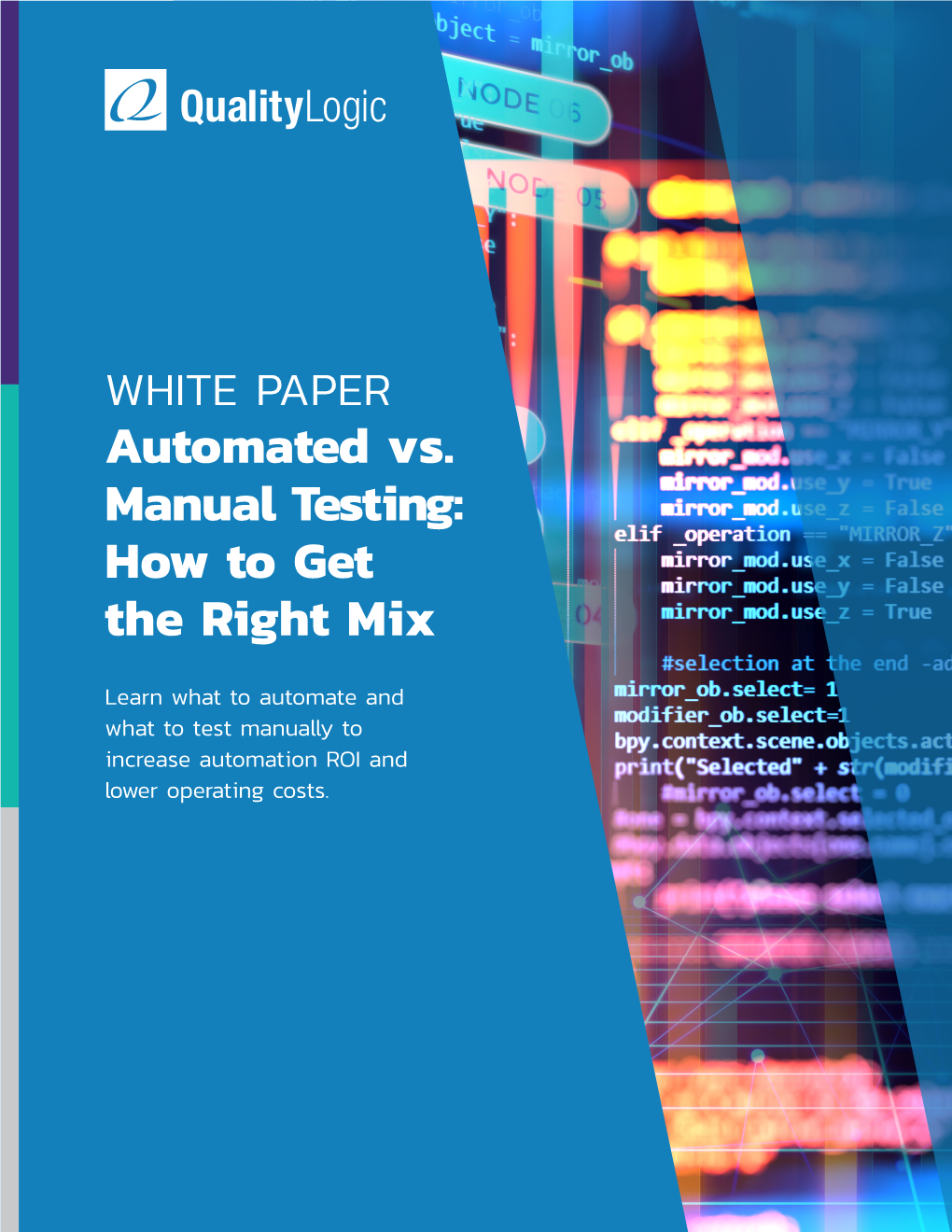 Automated Vs. Manual Testing: How to Get the Right Mix