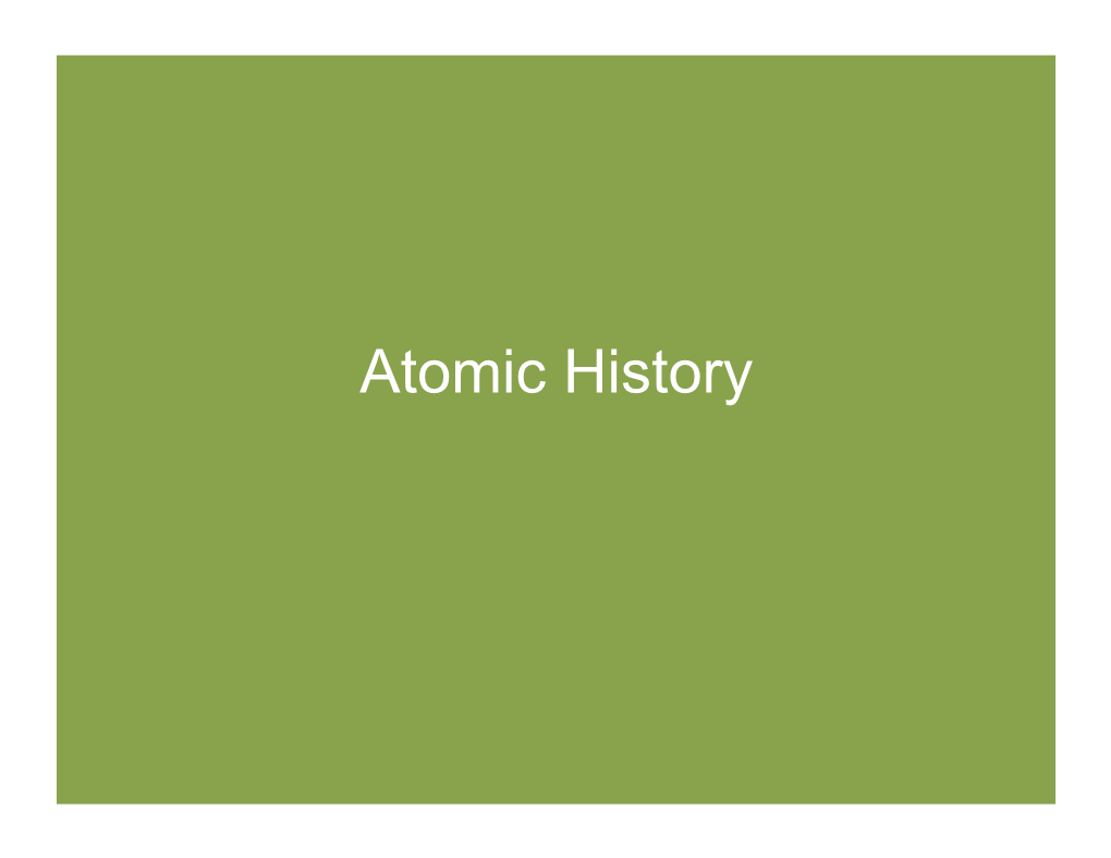 Atomic History Dalton’S Atomic Theory – 1803