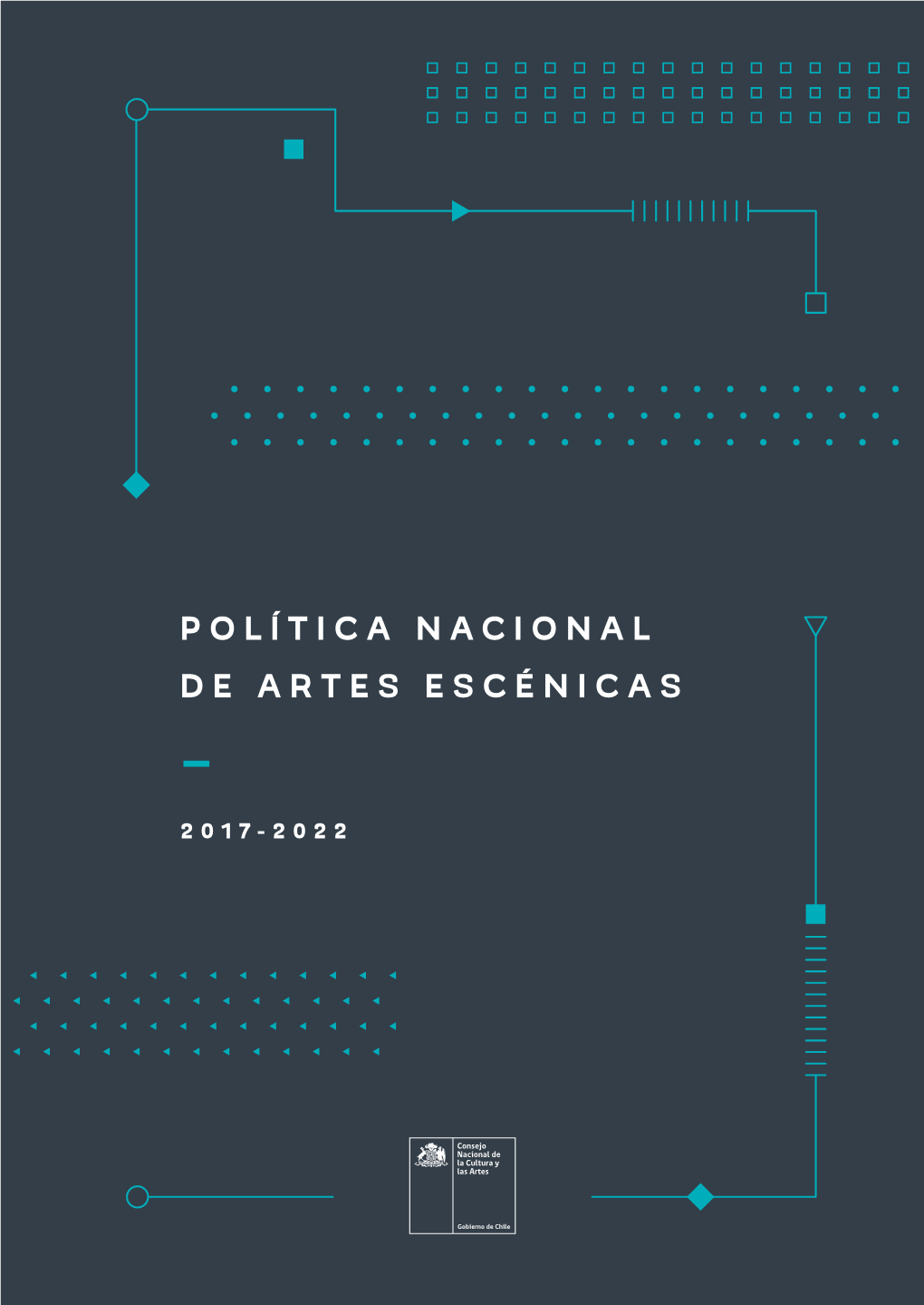 Política Nacional De Artes Escénicas –