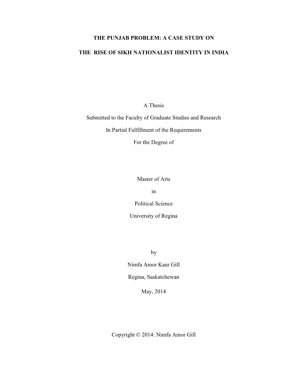 The Punjab Problem: a Case Study on the Rise of Sikh Nationalist Identity in India, in an Oral Examination Held on April 24, 2014