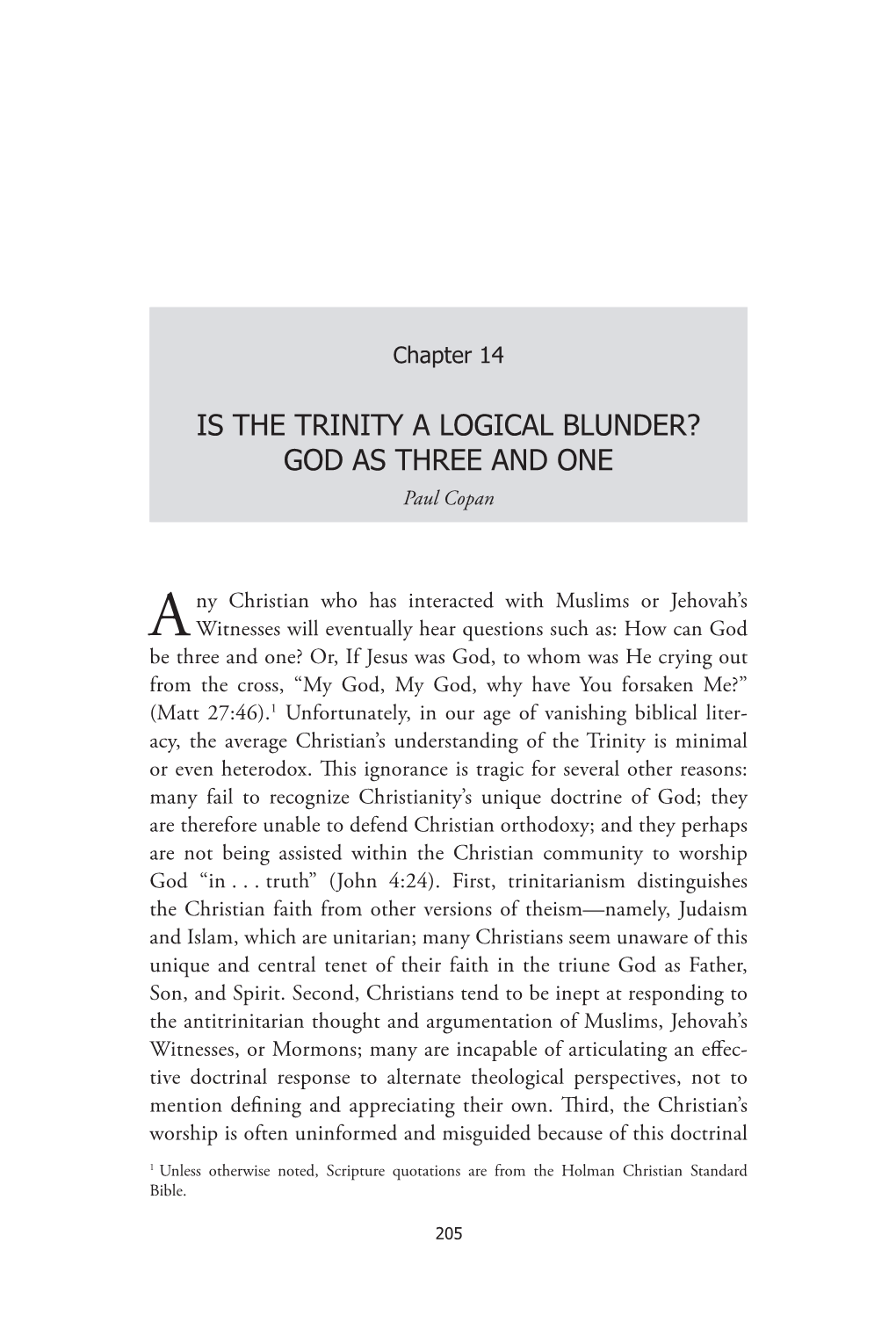 Is the Trinity a Logical Blunder? God As Three and One Paul Copan