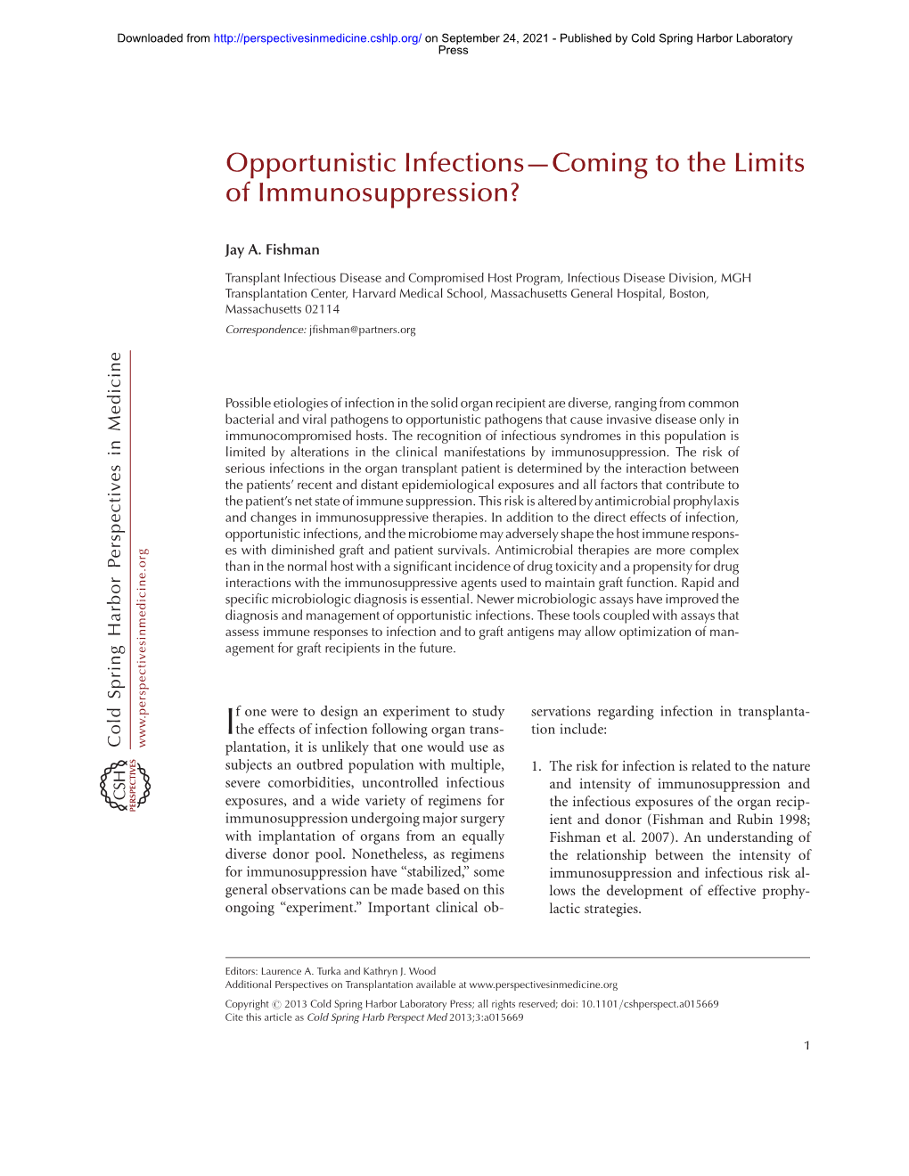 Opportunistic Infections—Coming to the Limits of Immunosuppression?