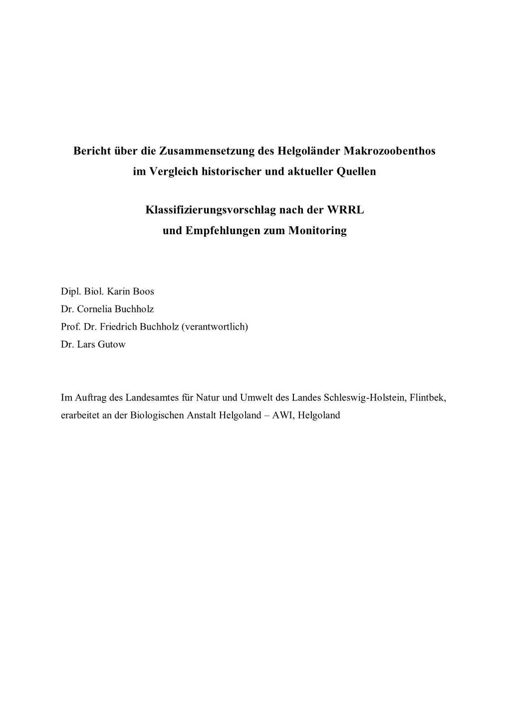 Bericht Über Die Zusammensetzung Des Helgoländer Makrozoobenthos Im Vergleich Historischer Und Aktueller Quellen