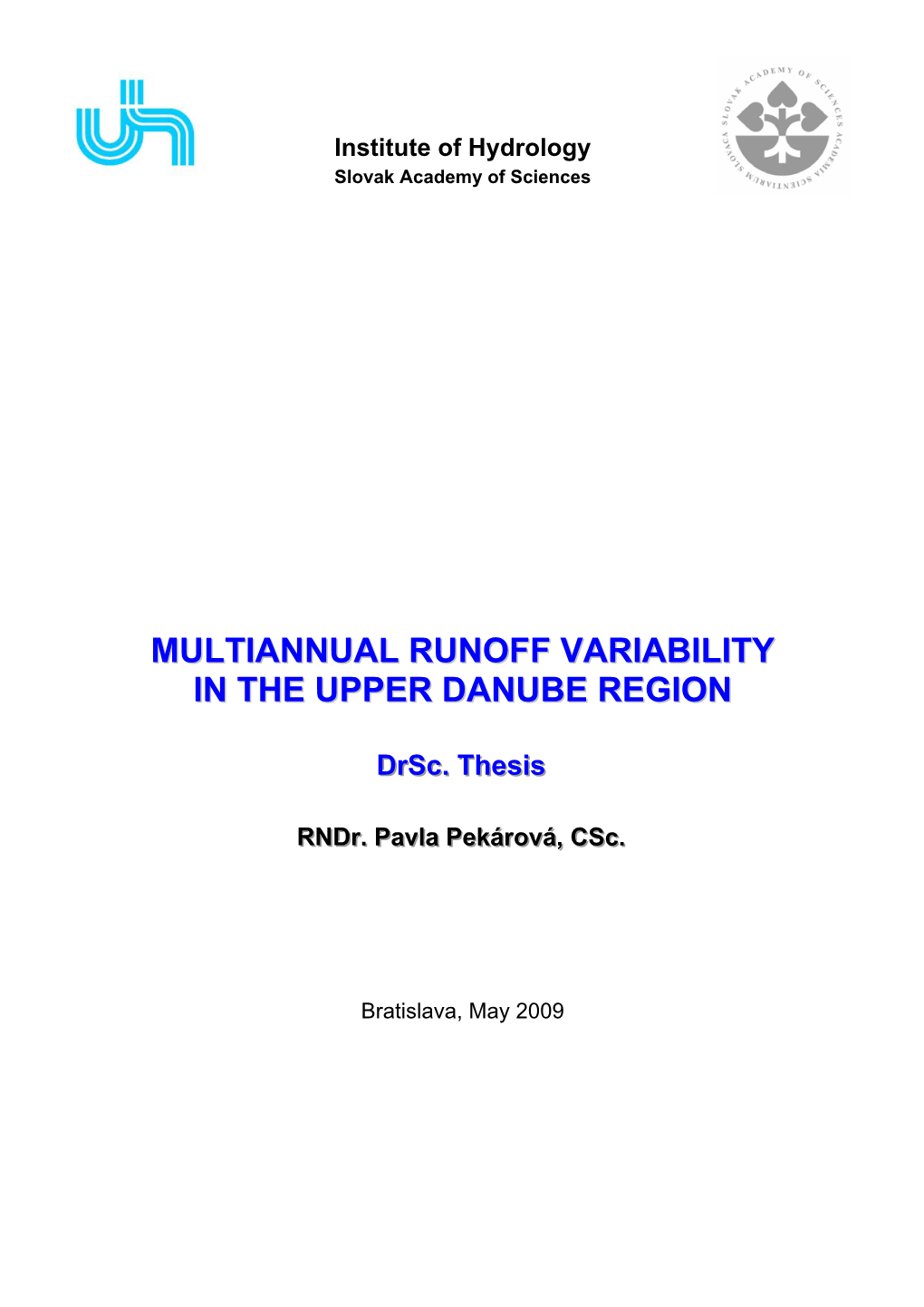 Multiannual Runoff Variability in the Upper Danube Region