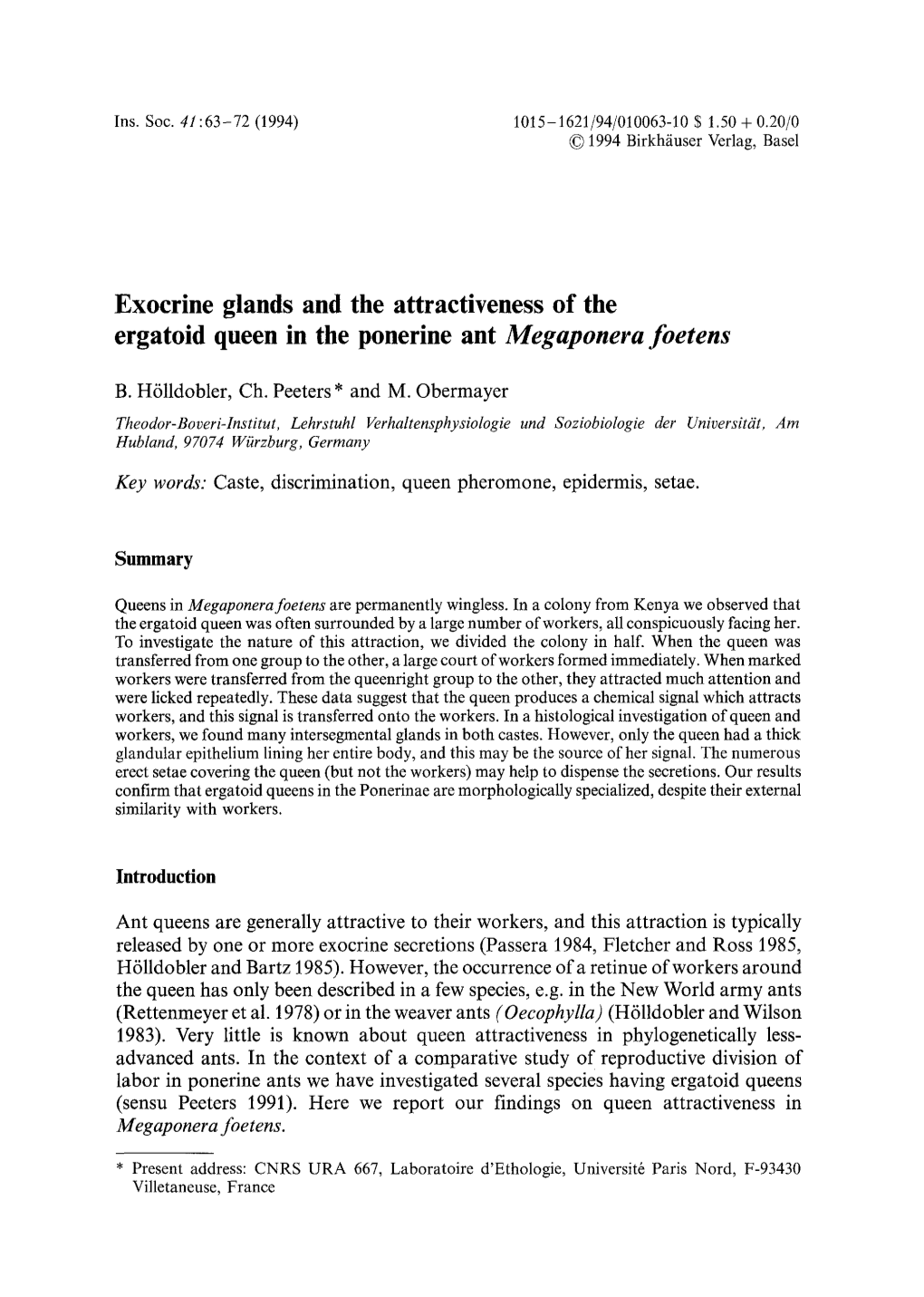 Exocrine Glands and the Attractiveness of the Ergatoid Queen in the Ponerine Ant Megaponeraf Oetens