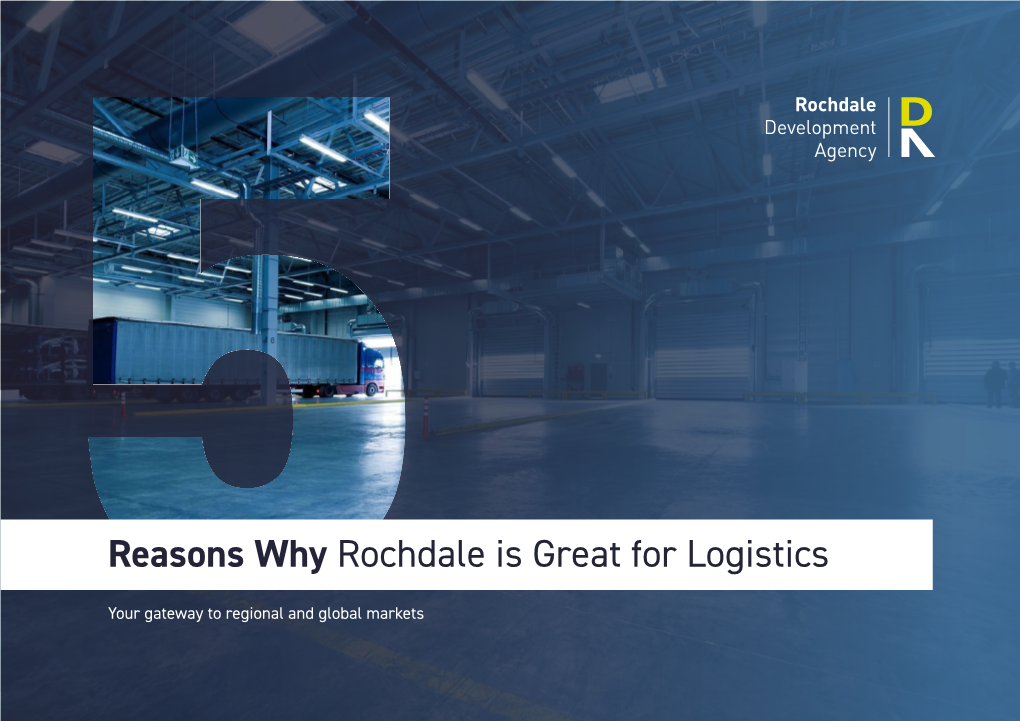 Reasons Why Rochdale Is Great for Logistics