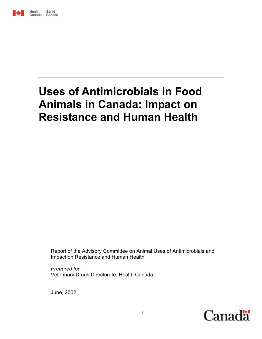 Uses of Antimicrobials in Food Animals in Canada: Impact on Resistance and Human Health