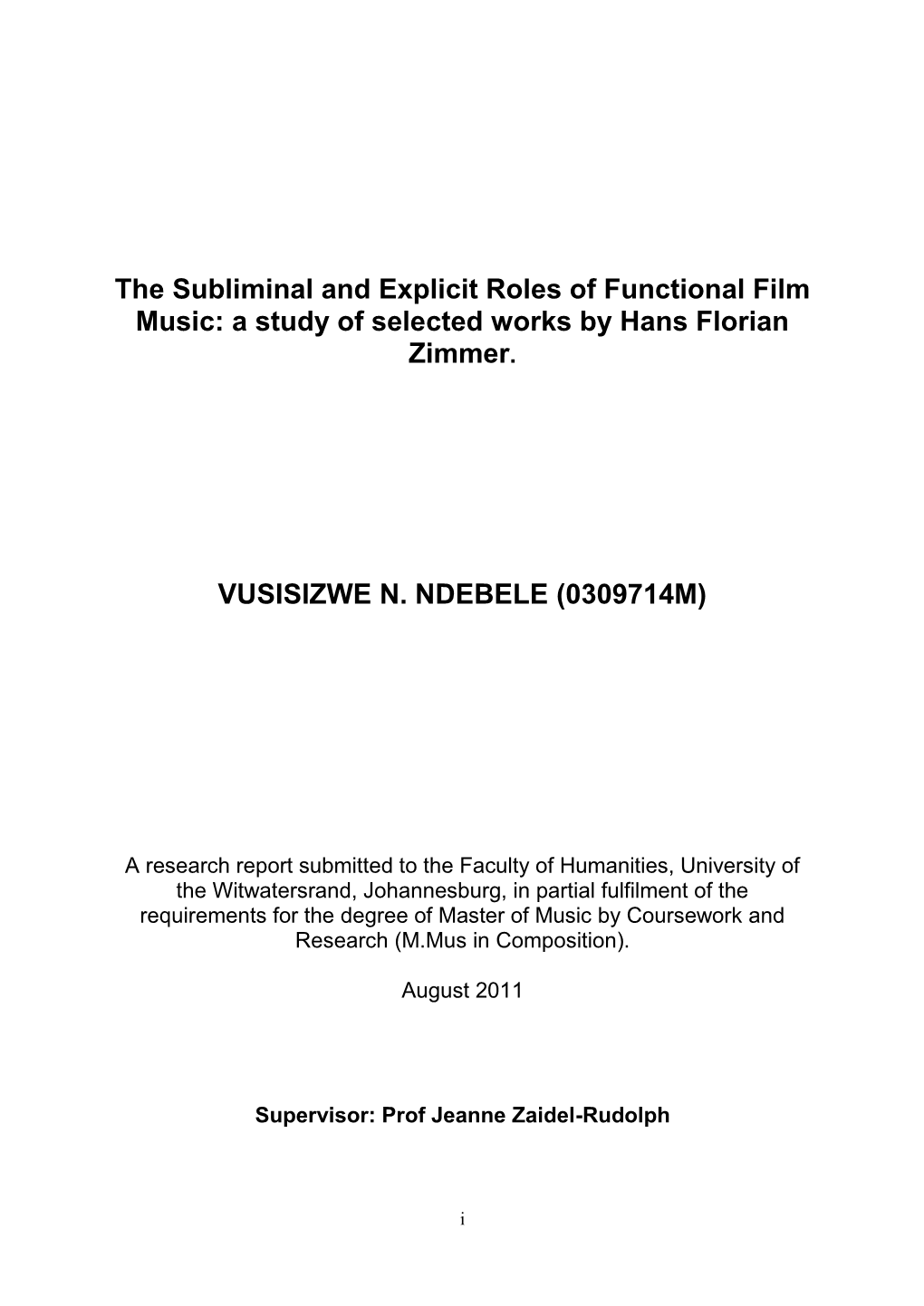 The Subliminal and Explicit Roles of Functional Film Music: a Study of Selected Works by Hans Florian Zimmer