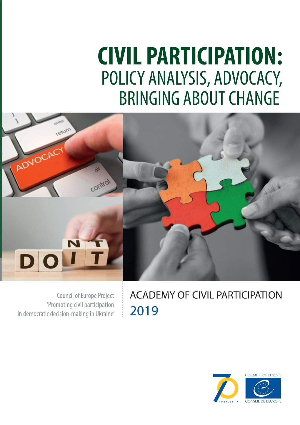 Policy Analysis, Advocacy, Bringing About Change