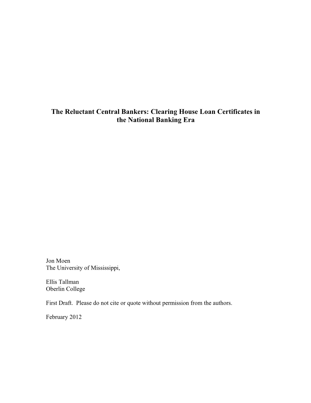 The Reluctant Central Bankers: Clearing House Loan Certificates in the National Banking Era